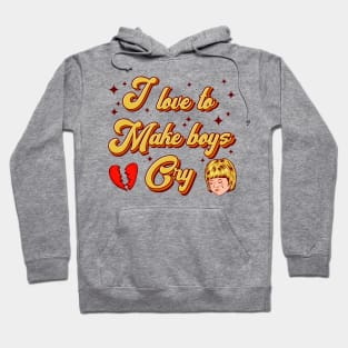 I love to make boys cry Hoodie